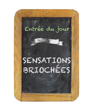 Sensations briochées