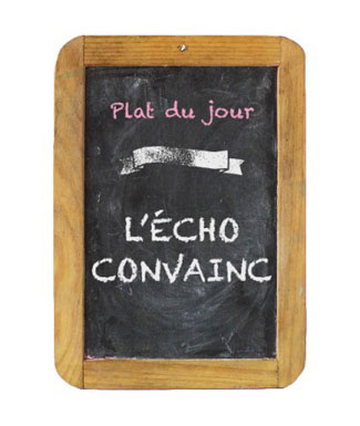 L'écho convainc