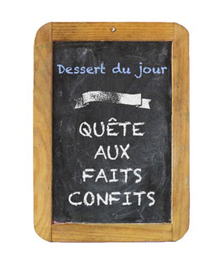 Quête aux faits confits